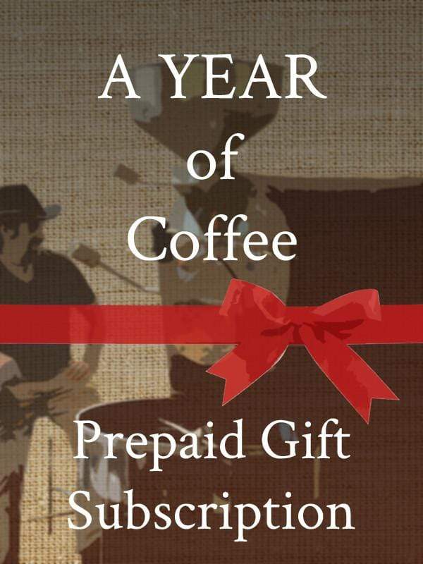 Give A Year of Coffee - Prepaid