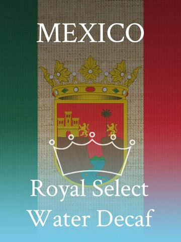 Mexico Royal Select Decaf