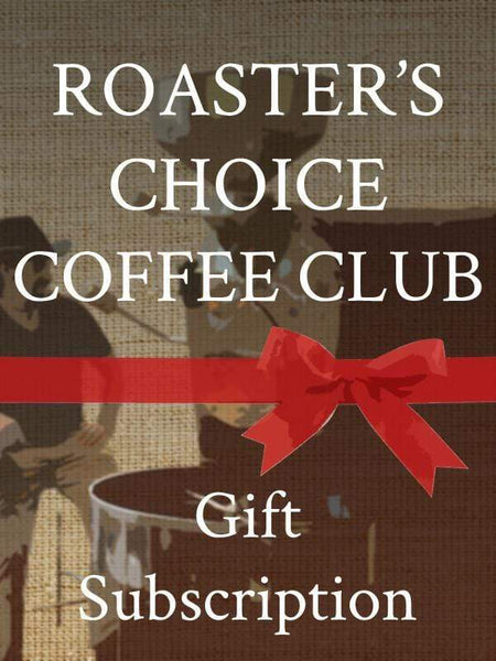 Old Bisbee Roasters Roaster's Choice Coffee Club - Gift